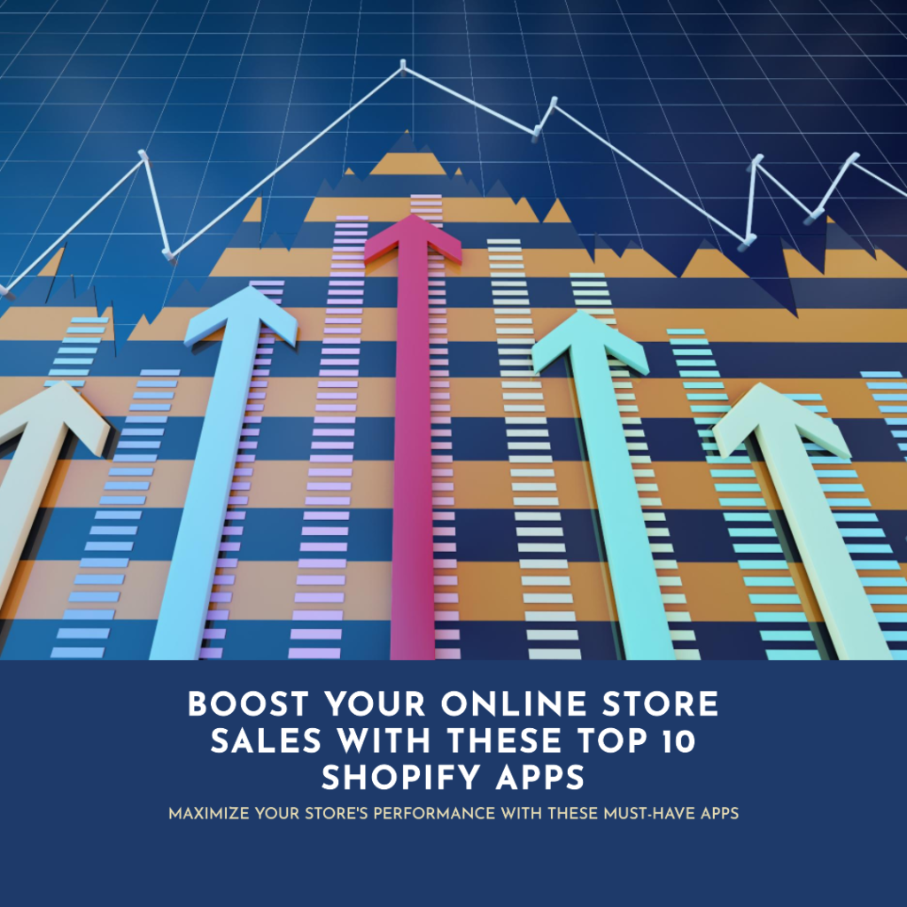 10 Best Shopify Apps to Boost Your Online Store Sales and Performance